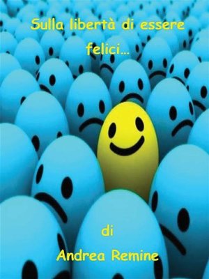 cover image of Sulla libertà di essere felici